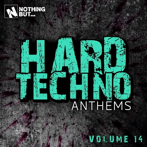 VA - Nothing But... Hard Techno Anthems, Vol. 14 [NBHTA14]